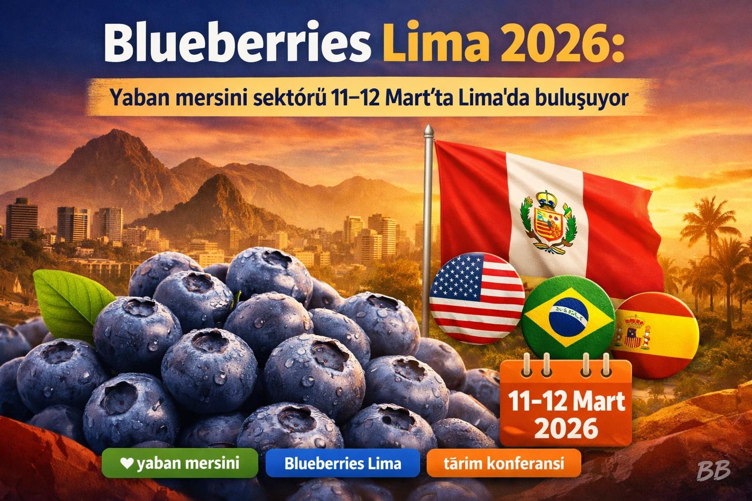 Blueberries Lima 2026: Yaban mersini sektörü 11–12 Mart’ta Lima’da buluşuyor görseli