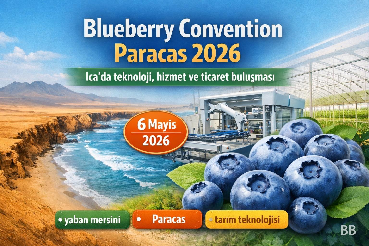 Blueberry Convention Paracas 2026: Ica'da teknoloji, hizmet ve ticaret buluşması gorseli