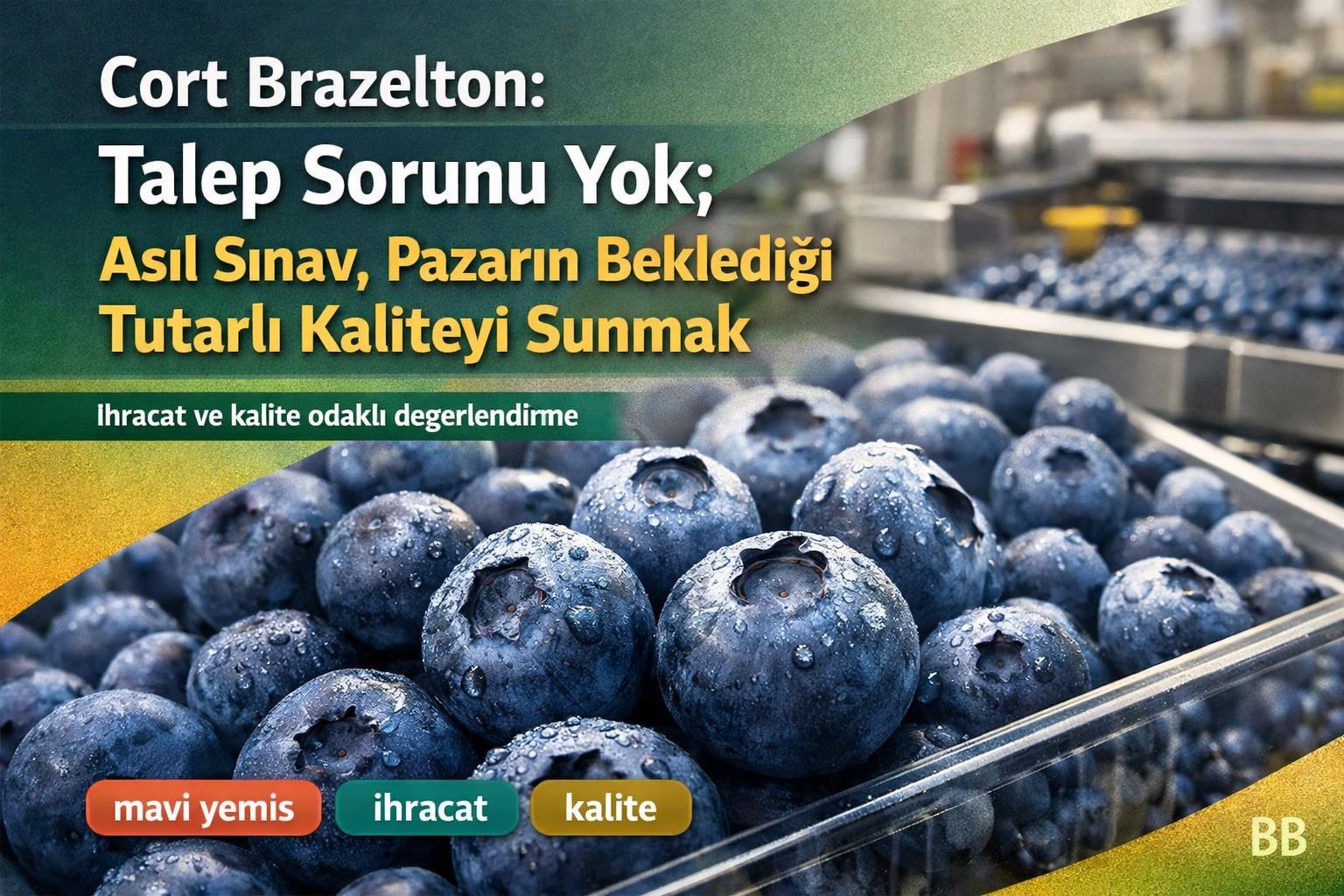 Cort Brazelton: Talep Sorunu Yok; Asıl Sınav, Pazarın Beklediği Tutarlı Kaliteyi Sunmak gorseli