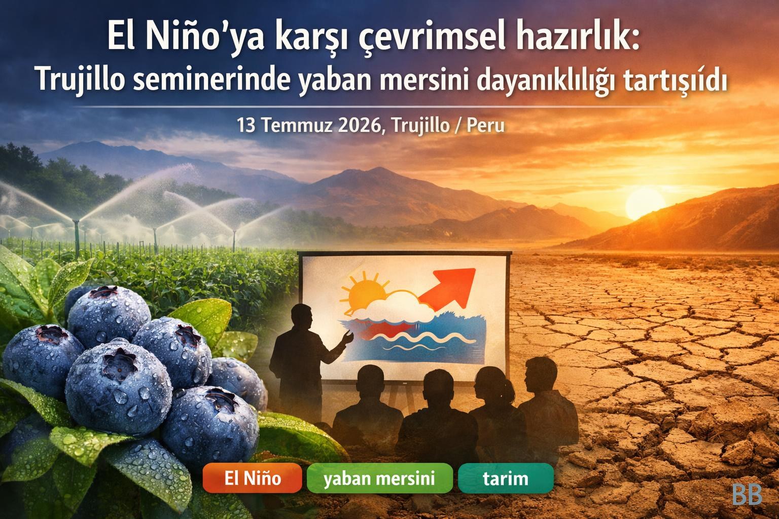 El Niño'ya karşı çevrimsel hazırlık: Trujillo seminerinde yaban mersini dayanıklılığı tartışıldı gorseli