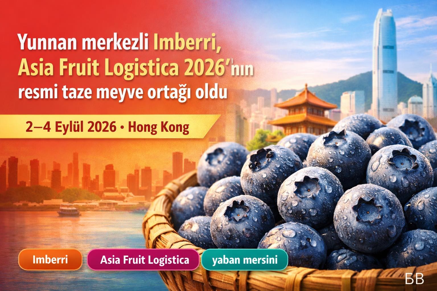 Yunnan merkezli Imberri, Asia Fruit Logistica 2026'nın resmi taze meyve ortağı oldu görseli