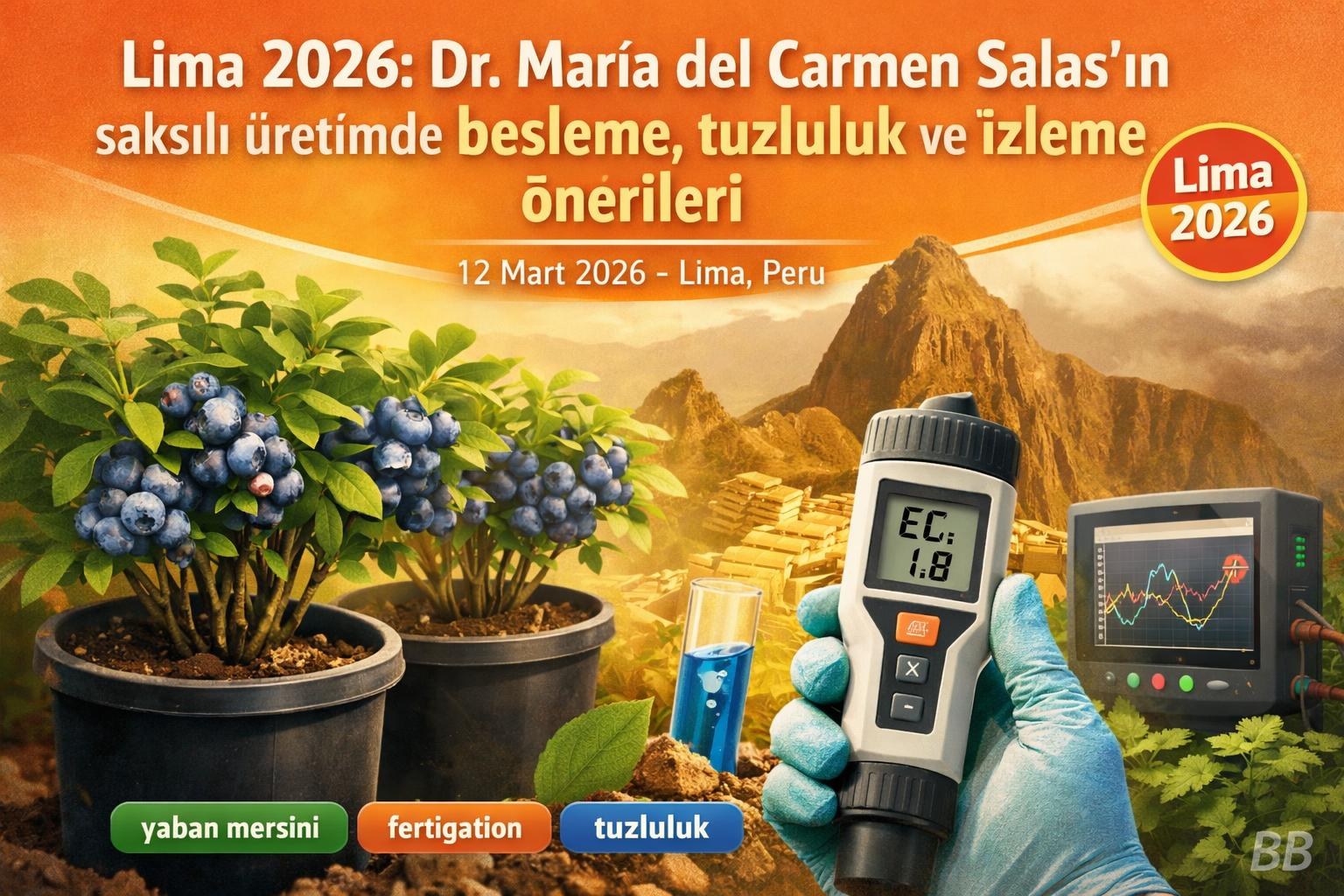 Lima 2026: Dr. María del Carmen Salas’ın saksılı üretimde besleme, tuzluluk ve izleme önerileri gorseli