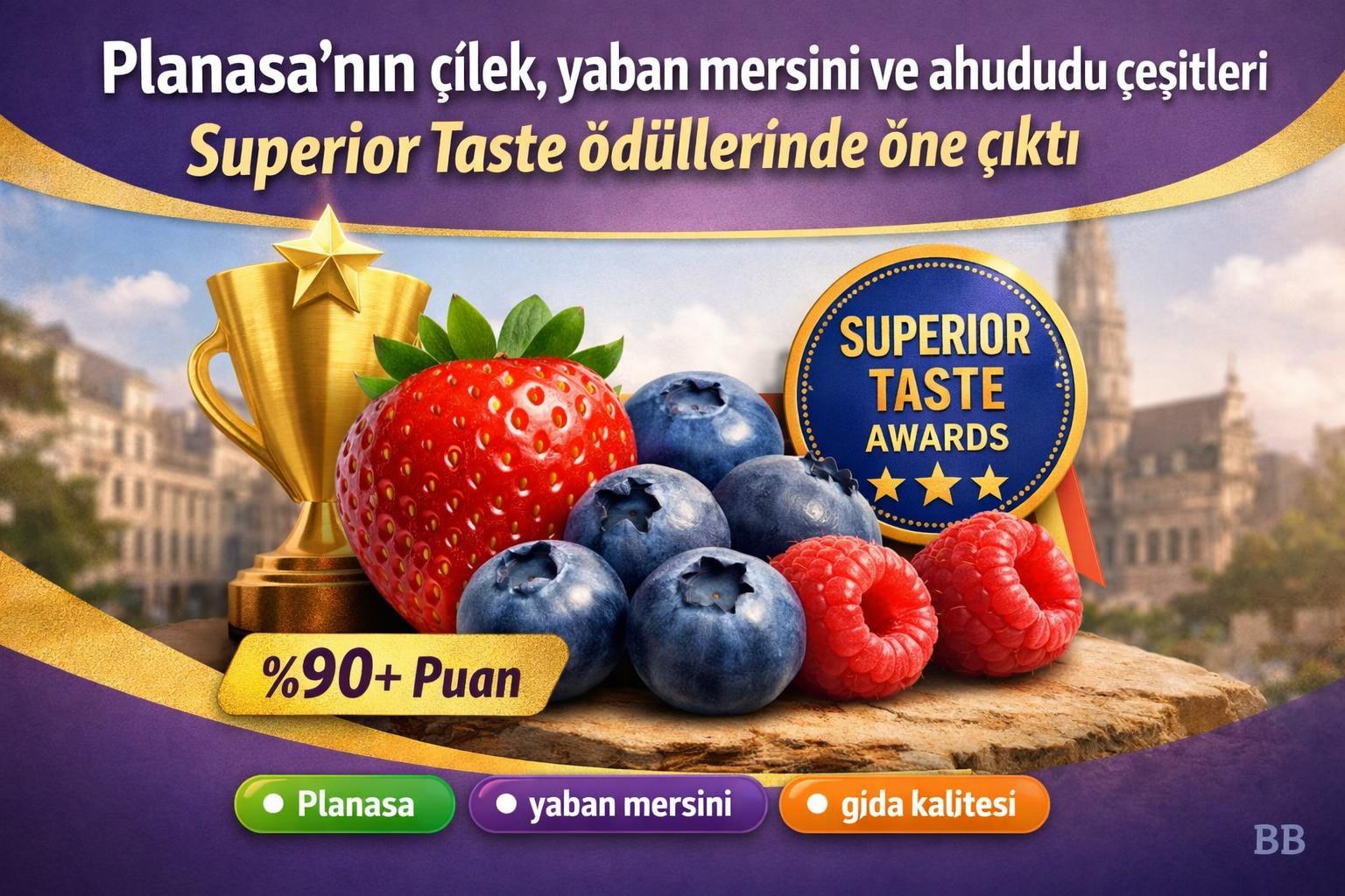 Planasa’nın çilek, yaban mersini ve ahududu çeşitleri Superior Taste ödüllerinde öne çıktı görseli
